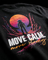 Graphic T Shirt | Move Calm Astronaut Tee